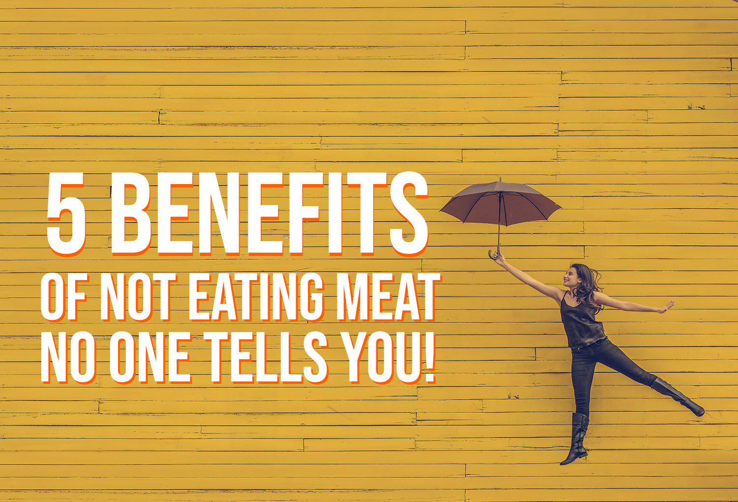 5 Benefits of Not Eating Meat No One Tells You Shroomeats