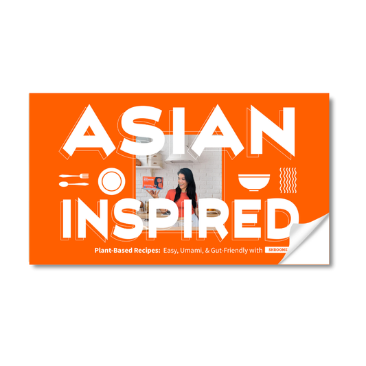 Shroomeats® eCookbook: Asian-Inspired Plant-Based Recipes